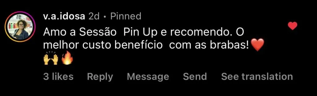 Mensagem de aluna elogiando a Sessão Pin Up